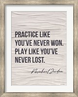 Framed Practice Like You've Never Won