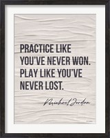 Framed Practice Like You've Never Won