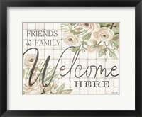 Framed Friends and Family Welcome Here
