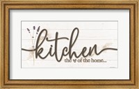 Framed Kitchen - the Heart of the Home