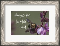Framed Always Bee Bumble & Kind