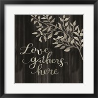 Framed Love Gathers Here