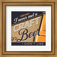 Framed Never Met a Craft Beer I Didn't Like