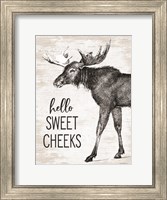 Framed Hello Sweet Cheeks Moose