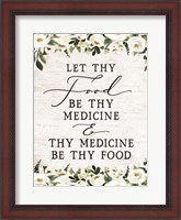 Framed Let Thy Food by Thy Medicine