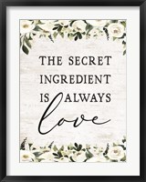 Framed Secret Ingredient is Always Love
