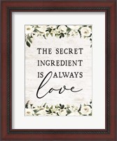 Framed Secret Ingredient is Always Love