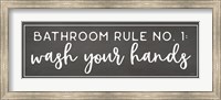 Framed Bathroom Rule No. 1