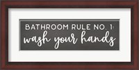 Framed Bathroom Rule No. 1