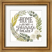 Framed Home Is My Happy Place