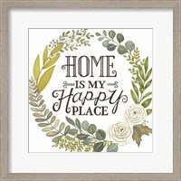 Framed Home Is My Happy Place