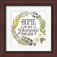 Framed Home Is My Happy Place