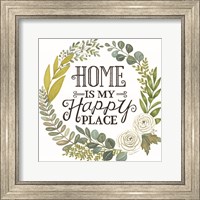 Framed Home Is My Happy Place