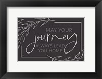 Framed May Your Journey Lead Home