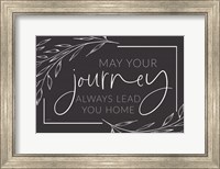 Framed May Your Journey Lead Home