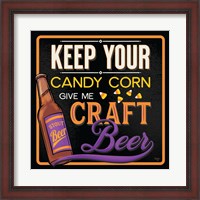 Framed Keep Your Candy Corn