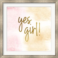 Framed Yes Girl!