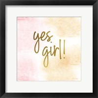 Framed Yes Girl!