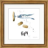 Framed Pop the Cork VII