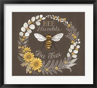 Framed Bee Humble, Bee True