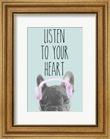 Framed Listen to Your Heart