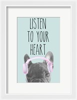 Framed Listen to Your Heart