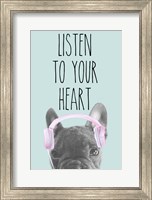 Framed Listen to Your Heart