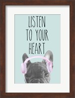 Framed Listen to Your Heart