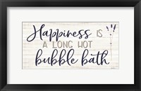 Framed Happiness is a Long Hot Bubble Bath