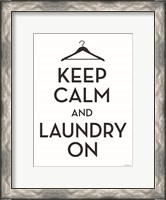 Framed Keep Calm and Laundry On