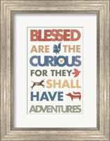 Framed Blessed are the Curious