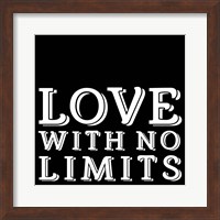 Framed In Black & White Sentiment IV-No Limits