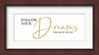 Framed Sentiment Art panel II-Follow your Dreams