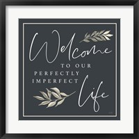 Framed Perfectly Imperfect Life