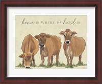 Framed Home is Where my Herd Is