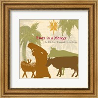 Framed Away in a Manger