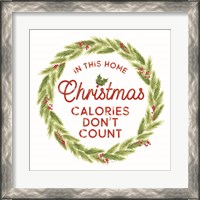 Framed 'Home Cooked Christmas IV-Calories Don't Count' border=