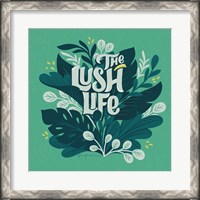 Framed Lush Life V