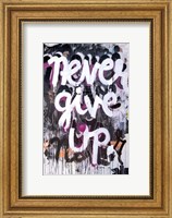 Framed Never Give Up