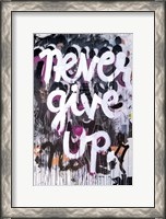 Framed Never Give Up