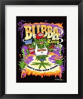 Framed Bubba KUSH