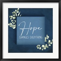 Framed Hope Changes Everything