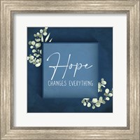 Framed Hope Changes Everything