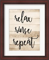 Framed Relax Rinse Repeat