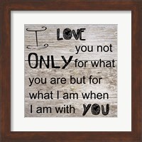 Framed I Love Only You