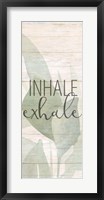 Framed Inhale Exhale Panel