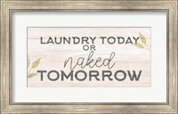 Framed Laundry or Naked