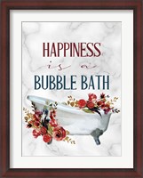 Framed Happiness is a Bubble Bath Tub