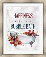 Framed Happiness is a Bubble Bath Tub