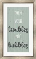 Framed Troubles And Bubbles